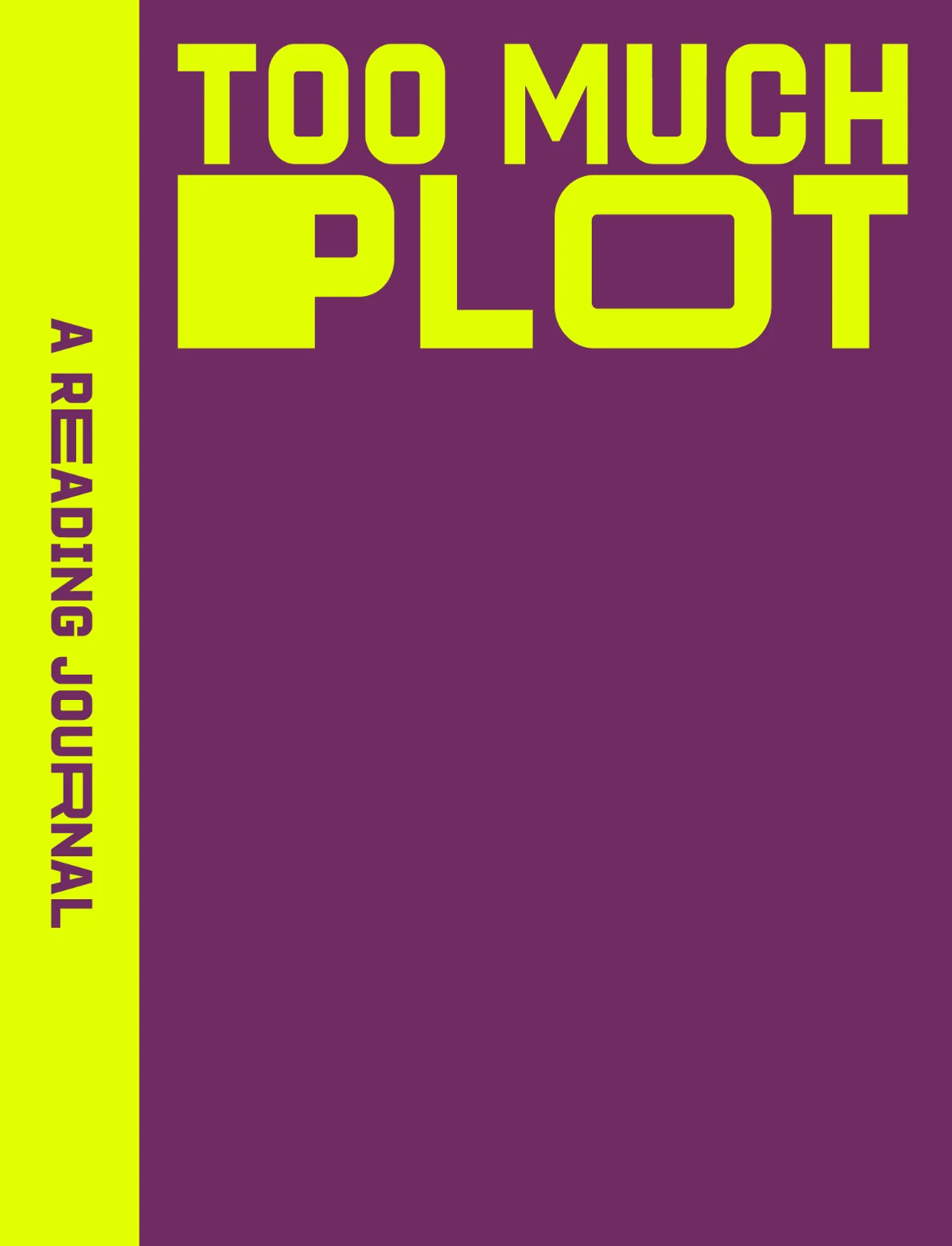 Reading Journal: Too Much Plot